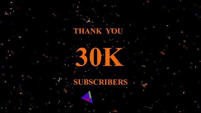 Celebratory thank you milestone animation sparkle confetti background reaching thirty thousand