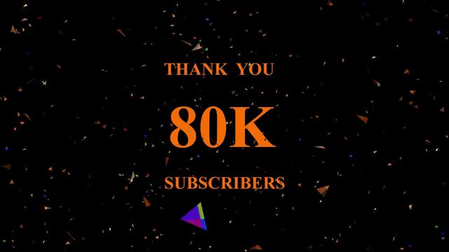 Celebratory confetti explosion background showcasing milestone achievement eighty thousand subscribers