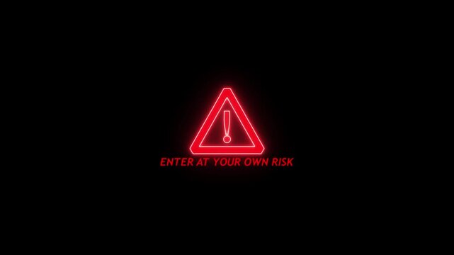 Bold warning neon triangle symbol enter at your own risk contrast glowing red safety alert