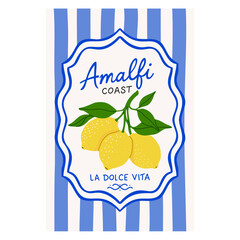 Fototapeta premium Amalfi Coast poster La Dolce Vita lemons citrus fruit branch green leaves stripe pattern wall art travel vacation Italian aesthetic blue white Mediterranean summer clipart