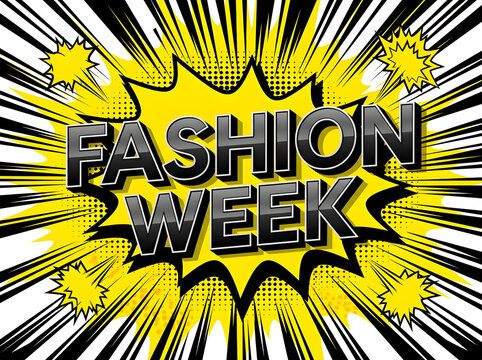 Fashion Week comic book style text. Pop art graphic design for trendy clothing events.
