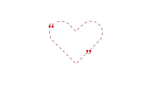 animated dashed heart line with moving dots and bouncing quotation marks on white background.