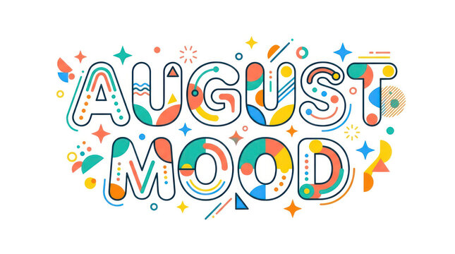August Mood Colorful Typographic Summer Design