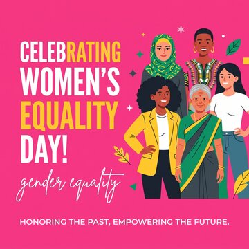 A vibrant digital graphic celebrating Women's Equality Day, featuring diverse women and the motivational message, 'Honoring the past, empowering the future,' set against a bright pink background.