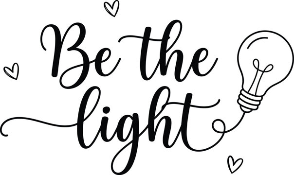 Be the light inspirational quote for world mental helth day awareness campaign