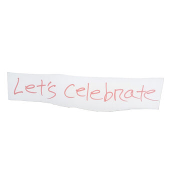 Handwritten note on a small piece of torn paper saying lets celebrate isolated on transparent background