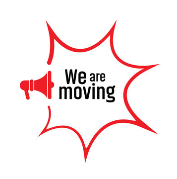 we are moving sign on white background