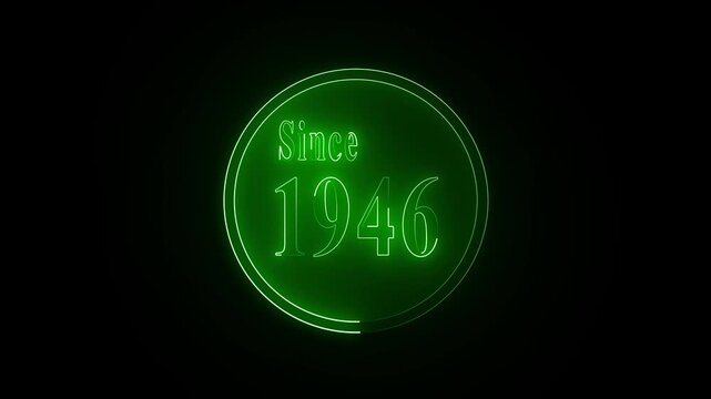 Create a premium GREEN neon circular badge animation featuring the glowing text "SINCE 1946" in the center.