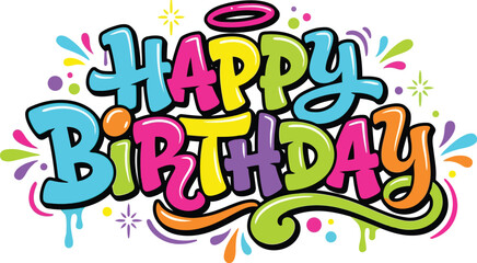 Naklejka premium Happy Birthday graffiti text design. Colorful vibrant lettering for celebration cards.