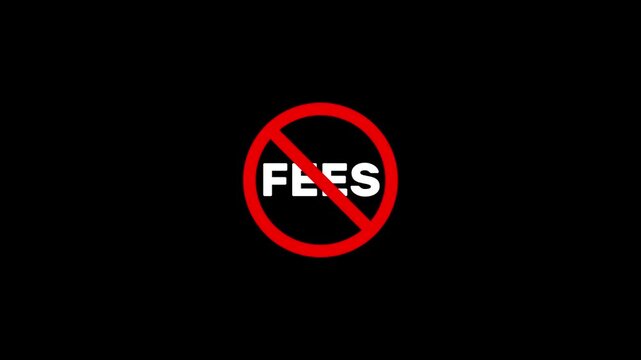 Red prohibition sign with the word FEES in white letters on a black background fees forbidden