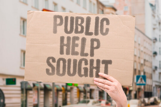 "Public Help Sought" Police are asking for information from the community. DISCOVERY. PUBLIC. HELP. SOUGHT. WITNESS.