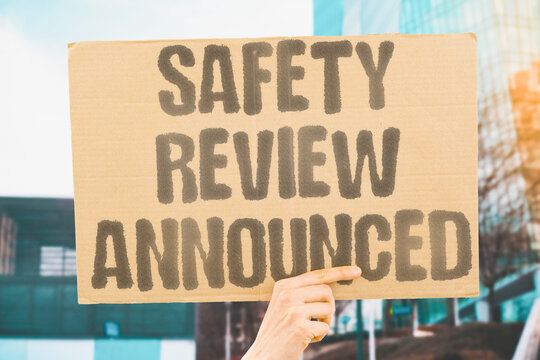"Safety Review Announced" Authorities will examine what went wrong. SAFETY. REVIEW. ANNOUNCED. INVESTIGATION. PREVENTION.