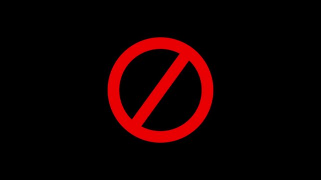 Warning, stop or no entry forbidden black circle and line symbol icon animation on a black background. No Sign Icon. Red Crossed Circle Vector Design.