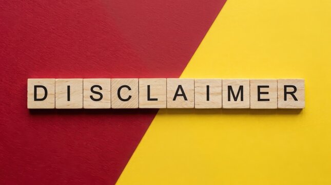 Wooden blocks spelling disclaimer on a red and yellow split background, legal notice concept
