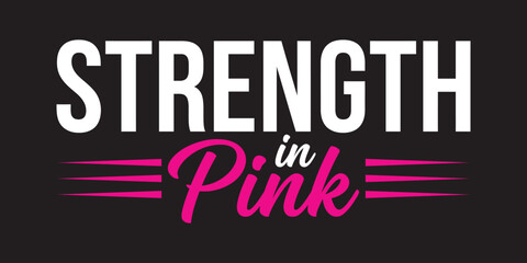 Strength in pink typography design for breast cancer awareness month with white and pink text © Halima