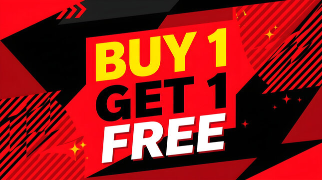 Bold red and black sign with Buy 1 Get 1 Free text. Ideal for retail promotion banners.