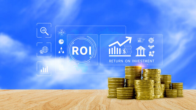 ROI, Return on investment, Business and financial Profit Success Internet Business Technology concept. not ai