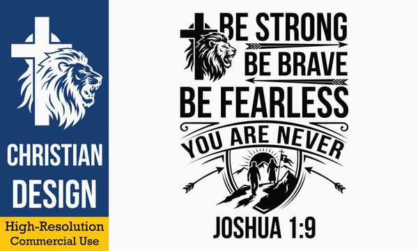 Be Strong Be Brave Be Fearless - Christian typography design with lion head cross and mountain hiking silhouette