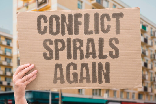 "Conflict Spirals Again" The cycle of violence continues to escalate. CONFLICT. SPIRALS. AGAIN. VIOLENCE. ESCALATION.