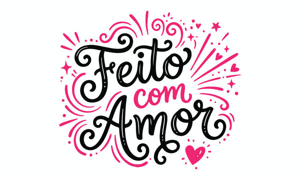 Handwritten portuguese phrase feito com amor with decorative pink swirls and hearts on a white background