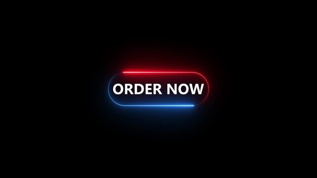 Neon Order Now button icon animation with glowing red and blue light effects on black background, e-commerce user interface, 4K motion graphic
