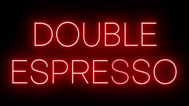 Red Neon DOUBLE ESPRESSO Sign Flickering on Black Background
