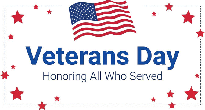 Veterans Day, honoring all who served, USA flag, and stars banner vector illustration