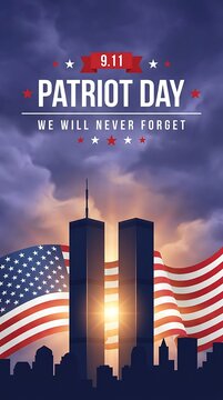 Patriot day remembrance 9 11 memorial tribute we will never forget twin towers america flag cityscape background.