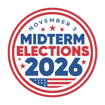 Midterm Elections 2026 circular badge design with US flag graphic and stars vector illustration. US vote November 3 political campaign poster template, voting badge label sticker.
