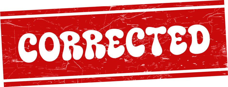 Authentic red corrected grunge rubber stamp signifying revision error fixing and accurate document amendment approval