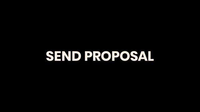 Send Proposal Burn Text Reveal Animation 4K Business Typography for Client Pitches Project Bidding and Professional Services