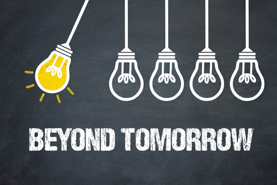 Beyond Tomorrow	
