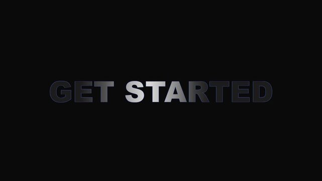 Light sweep effect across get started text on black background