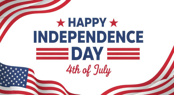 Happy Independence Day 4th of July celebration banner. Patriotic American holiday greeting card with US flag and festive stripes.
