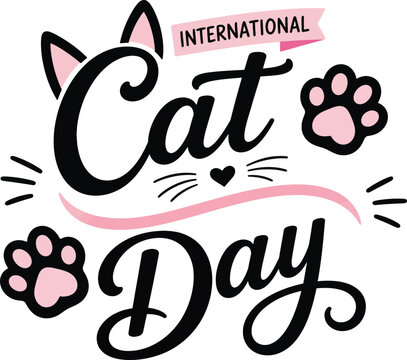 International Cat Day Typography Design with Cute Paw Prints, Cat Ears and Whiskers for Pet Lover Celebration
