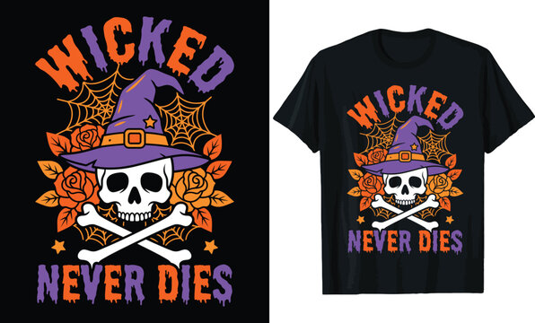 Wicked Never Dies Halloween T-shirt Design with Skull Wearing Witch Hat Crossbones Spider Web and Floral Roses Graphic Illustration