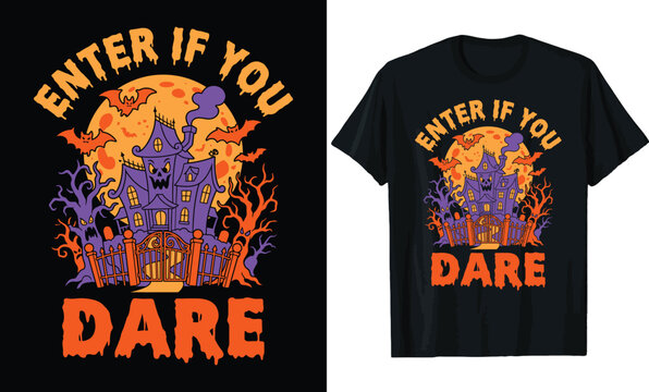 Enter If You Dare Halloween T-shirt Design, Haunted House with Scary Face, Spooky Screaming Trees, Bats, and Full Moon Illustration