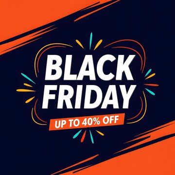 Black Friday sale banner with explosive discount up to 40 percent off. Vibrant shopping event promotion with bold typography and dynamic fireworks...