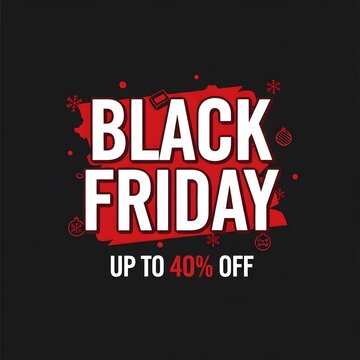 Black Friday sale banner with bold red discount text. High-impact retail promotion graphic for up to 40 percent off deals.