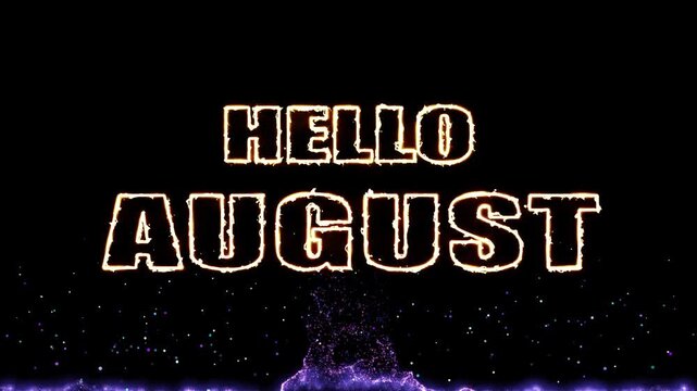 Hello august text glow animation on black background.