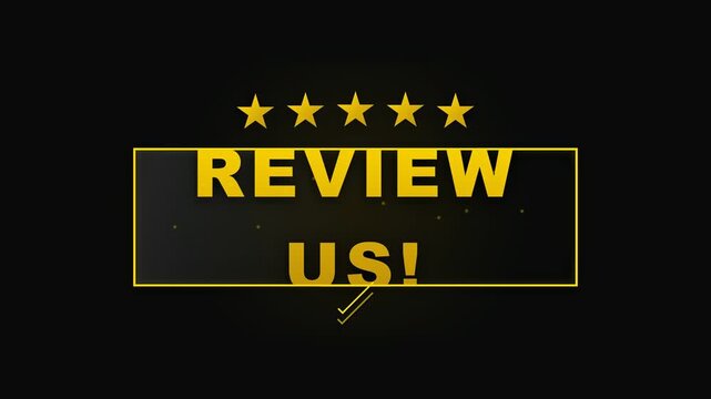 Five Gold Stars and Review Us Text Animation for Business Feedback and Customer Satisfaction Rating on Black Background