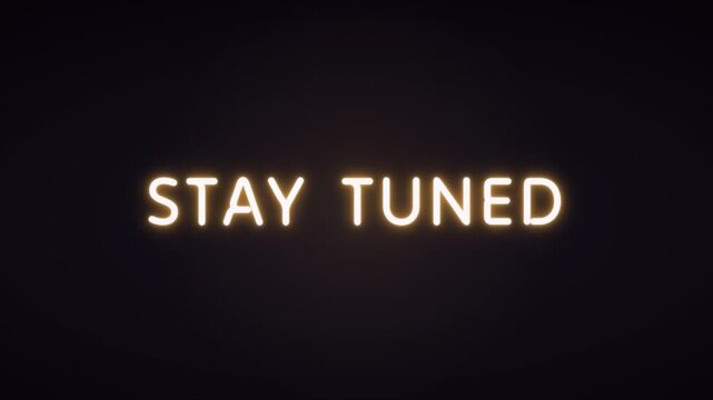 Stay Tuned animated text &mdash; amber neon sign style, broadcast interlude title seamless loop, 4K