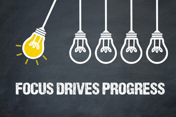Fototapeta premium Focus Drives Progress 