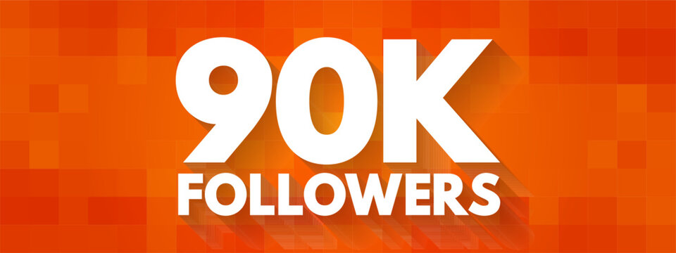 90K FOLLOWERS text design concept for social media milestone celebration banner post marketing strategy subscriber growth community thank you message graphic template element layout internet network