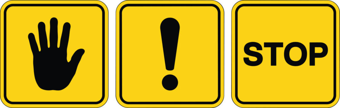 Yellow Square Signs with Hand Exclamation and Stop Text