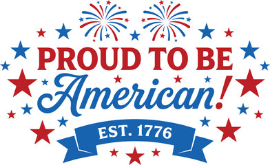 Obraz premium Proud to be american text design for veterans day celebration with patriotic stars and fireworks elements