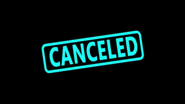 Neon cyan canceled stamp motion on black background, for business and, event notifications cancelled.