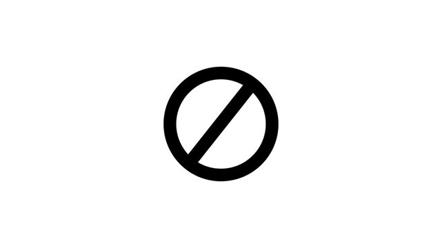 Warning, stop or no entry forbidden black circle and line symbol icon animation on a white background. No Sign Icon.Red Crossed Circle Vector Design.Motion graphics of Warning,stop or no entry concept