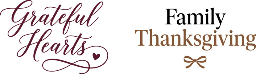 Elegant typography design featuring grateful hearts and family thanks giving text for holiday greeting cards and seasonal decorations © KaziMuhibbur