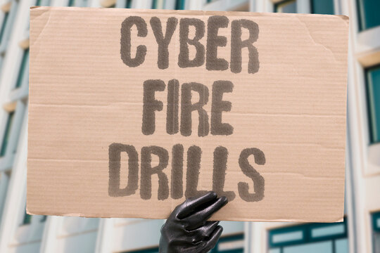 "Cyber Fire Drills" Regular simulations prepare teams for a digital attack. SIMULATION. PREPARE. CYBER. ATTACK. DRILL.
